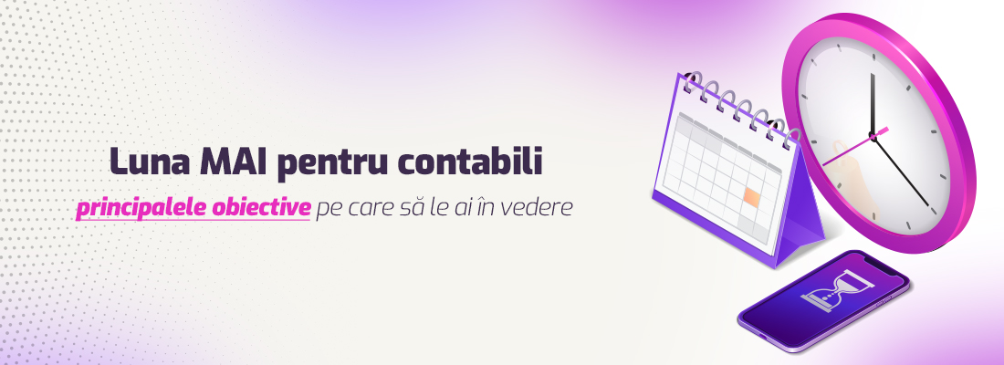 Luna mai 2025 pentru contabili